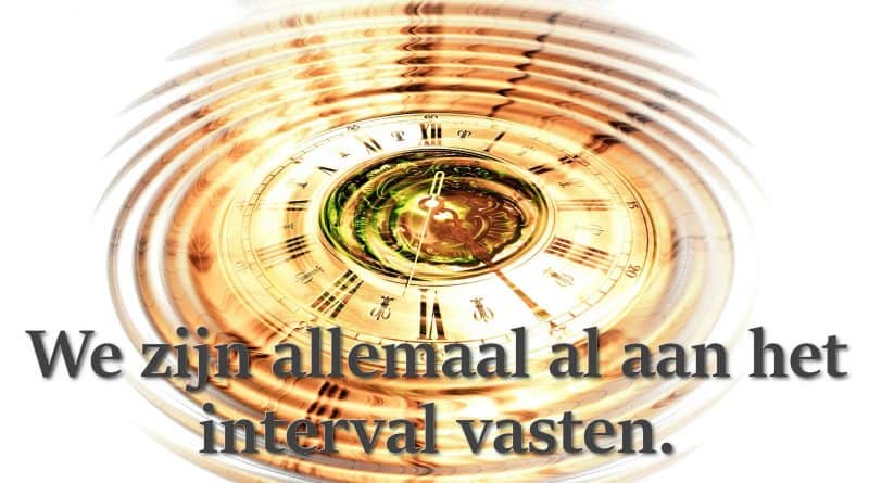 Interval vasten: een effectieve manier om af te vallen en je gezondheid te verbeteren